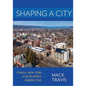 Shaping a City: Ithaca, New York, a Developer's Perspective - Hardcover