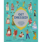Get Dressed!: A Historical Guessing Game for Fashion Lovers - Hardcover