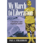 My March to Liberation: A Jewish Boy's Story of Partizan Warfare - Paperback