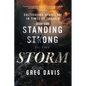 Standing Strong in the Storm Study Guide: Cultivating Resilience In Times Of Trouble - Paperback
