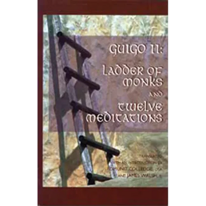 Ladder of Monks and Twelve Meditations: Volume 48 - Paperback