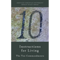 Instructions for Living: The Ten Commandments - Paperback