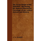 The Aryan Origin of the Alphabet - Disclosing the Sumero-Phoenician Parentage of Our Letters Ancient and Modern - Paperback