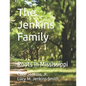 The Jenkins Family: Roots in Mississippi - Paperback