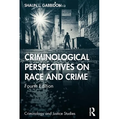 Criminological Perspectives on Race and Crime - Paperback