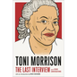 Toni Morrison: The Last Interview: And Other Conversations - Paperback