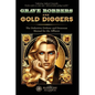 Grave Robbers and Gold Diggers: The Definitive Defense and Deterrent Playbook for the Affluent - Paperback