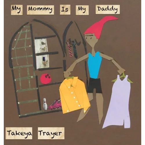 My Mommy Is My Daddy - Hardcover