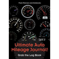 Ultimate Auto Mileage Journal! Grab the Log Book - Paperback