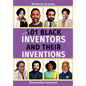 A Further 101 Black Inventors and their Inventions - Paperback