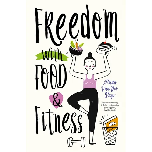 Freedom with Food and Fitness - Paperback