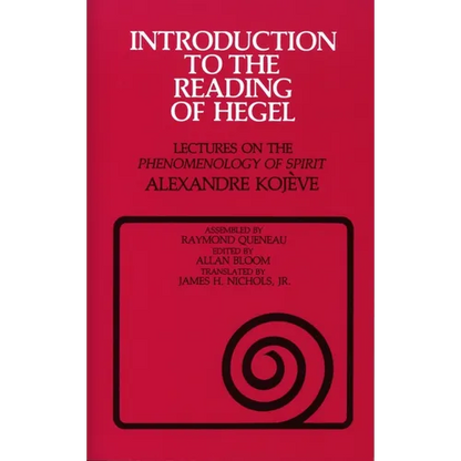 Introduction to the Reading of Hegel: Lectures on the Phenomenology of Spirit - Paperback