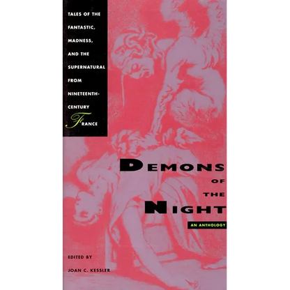 Demons of the Night: Tales of the Fantastic, Madness, and the Supernatural from Nineteenth-Century France - Paperback