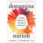 Dopamine Nation: Finding Balance in the Age of Indulgence - Hardcover