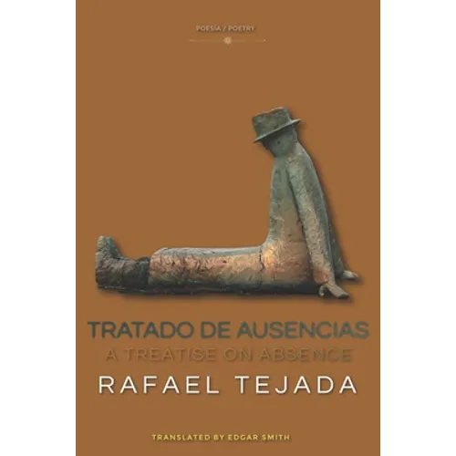 Tratado de Ausencias: A Treatise on Absence - Paperback