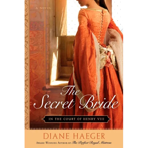 The Secret Bride: In The Court of Henry VIII - Paperback
