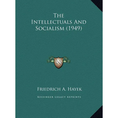The Intellectuals And Socialism (1949) - Hardcover