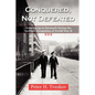 Conquered, Not Defeated: Growing up in Denmark During the German Occupation of World War II - Paperback