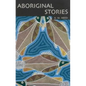 Aboriginal Stories Of Australia - Paperback