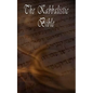 The Kabbalistic Bible According to the Zohar, Torah, Talmud and Midrash - Paperback
