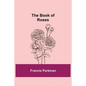 The Book of Roses - Paperback
