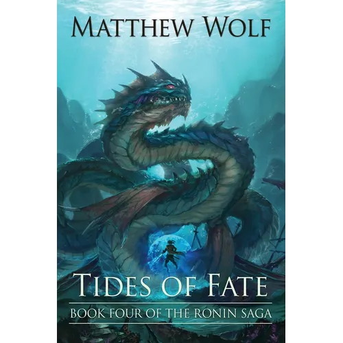 Tides of Fate: The Ronin Saga - Paperback