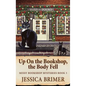 Up On the Bookshop, the Body Fell - Hardcover