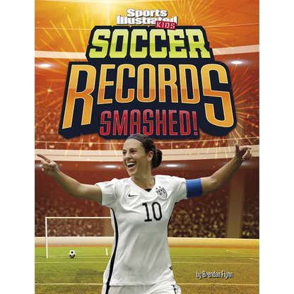 Soccer Records Smashed! - Hardcover