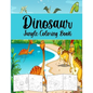 Dinosaur Jungle Coloring Book: Coloring Book For Kids. - Paperback