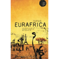 Eurafrica: The Untold History of European Integration and Colonialism - Paperback