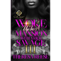 Woke Up In A Mansion With A Rich Savage 3: An African American Romance: Finale - Paperback