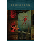 Ephemeron: Poems - Paperback