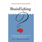 BrainFishing: A Practice Guide to Questioning Skills - Hardcover