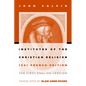 Institutes of the Christian Religion: The First English Version of the 1541 French Edition - Paperback