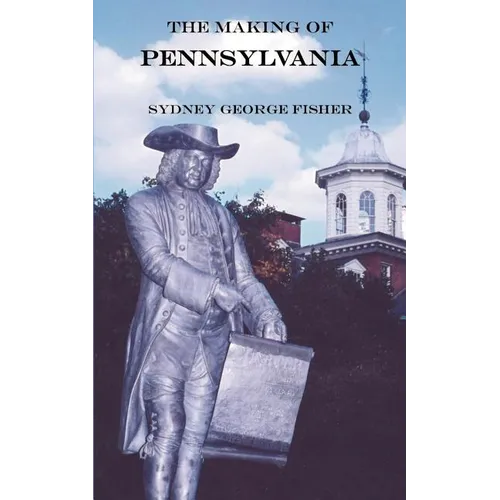 The Making of Pennsylvania - Paperback