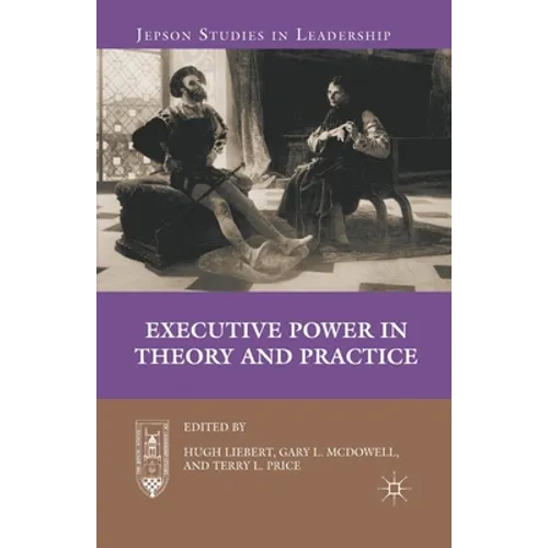 Executive Power in Theory and Practice - Paperback
