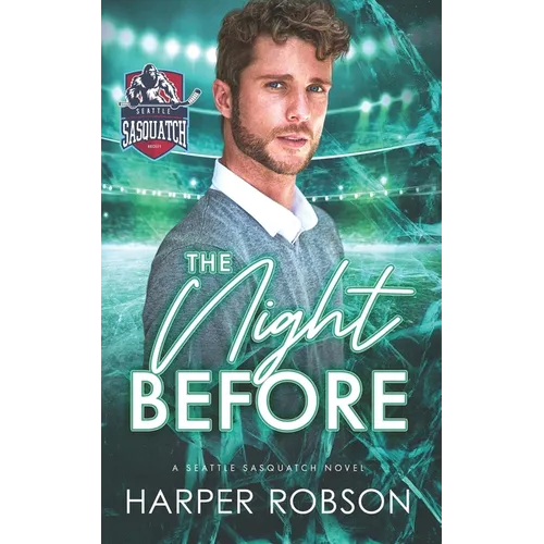 The Night Before: A Seattle Sasquatch M/M Holiday Romance - Paperback
