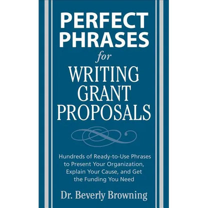 Perfect Phrases for Writing Grant Proposals - Paperback