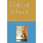 Cats at School: Understanding Students with Autism - Paperback