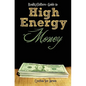 RealityShifters Guide to High Energy Money - Paperback