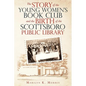 The Story of the Young Women's Book Club and the Birth of the Scottboro Public Library - Paperback