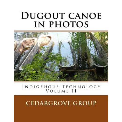 Dugout canoe in photos - Paperback