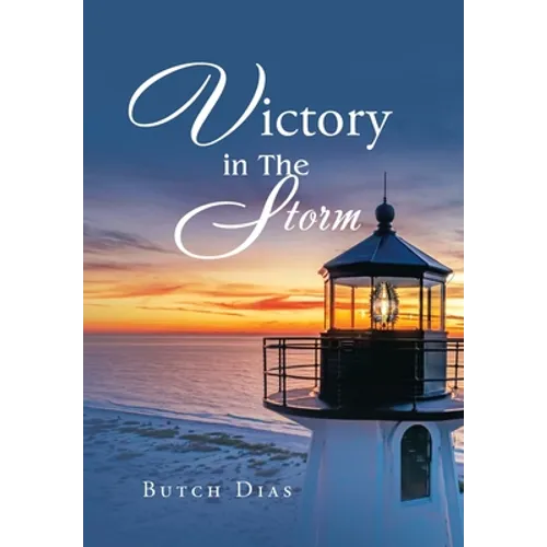 Victory in the Storm - Hardcover