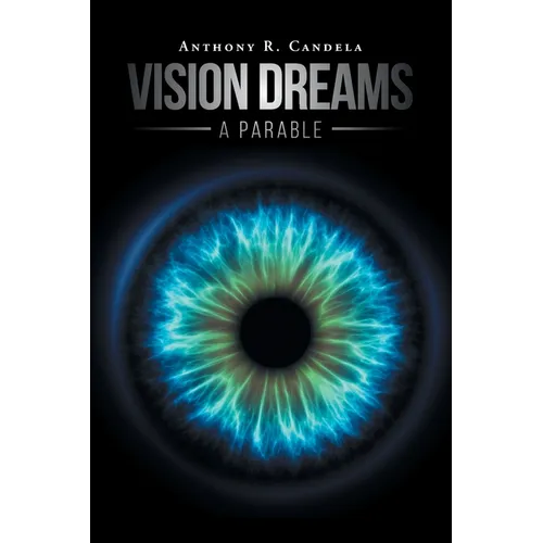 Vision Dreams, A Parable - Paperback