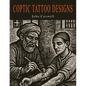 Coptic Tattoo Designs - Paperback