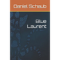 Blue Laurent - Paperback