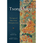 Tsongkhapa: The Legacy of Tibet's Great Philosopher-Saint - Paperback