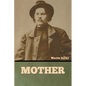 Mother - Paperback