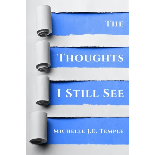 The Thoughts I Still See - Paperback