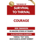 The Book of Survival to Thrival - Courage - Paperback